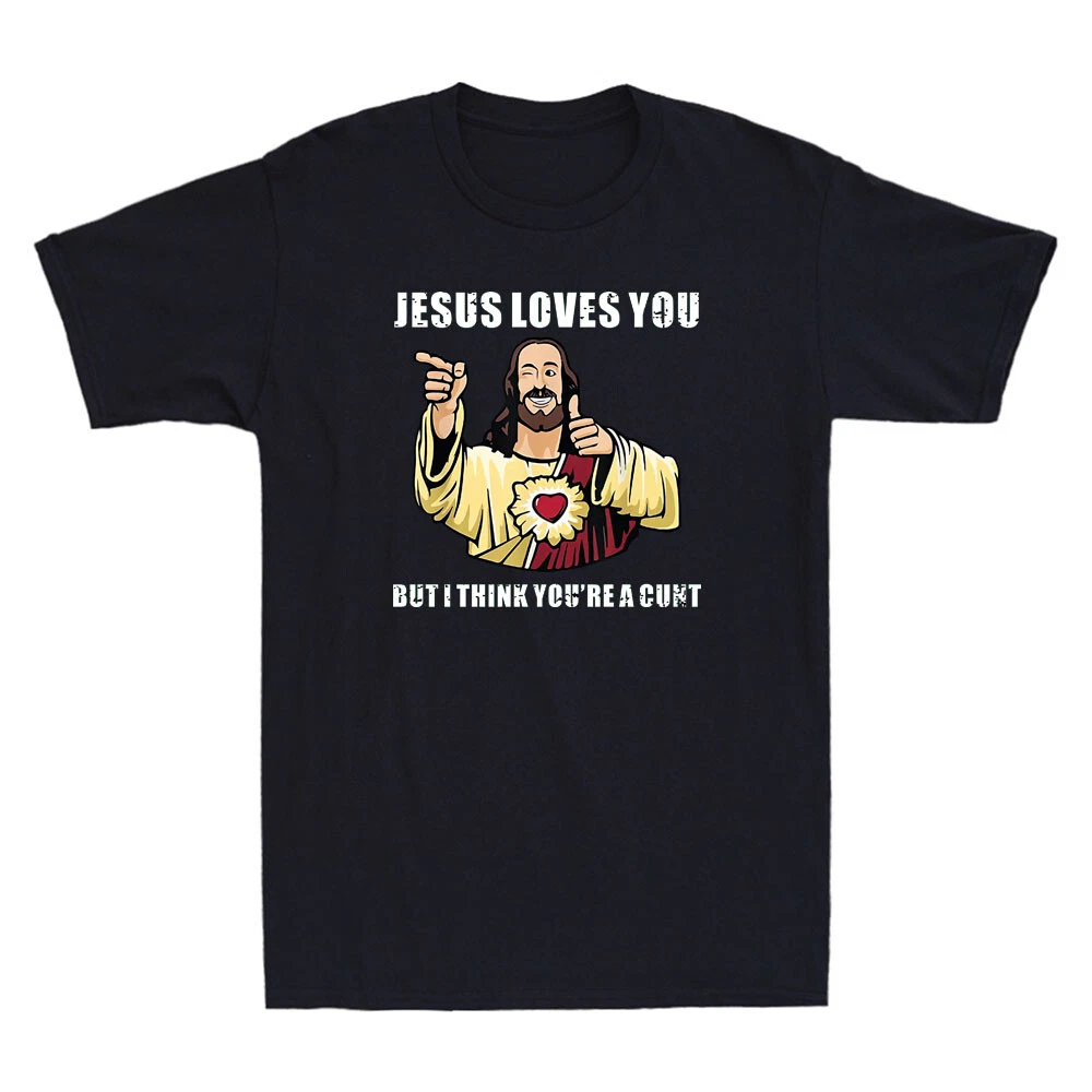 Jesus Loves You I Think You're - Street Style Fashion Quotes reseña y precio