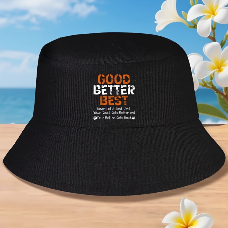 Unisex Good Better Best Never  - Street Style Fashion Quotes reseña y precio
